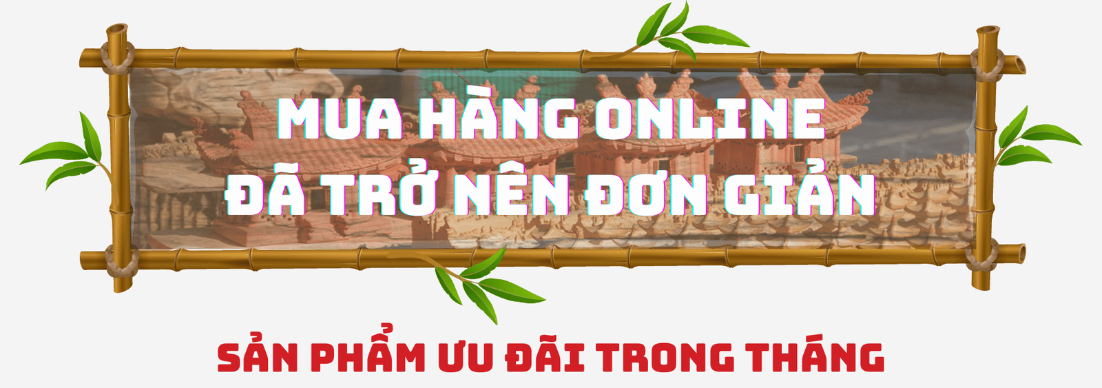 MUA HÀNG ONLINE ĐÃ TRỞ NÊN ĐƠN GIẢN HƠN final